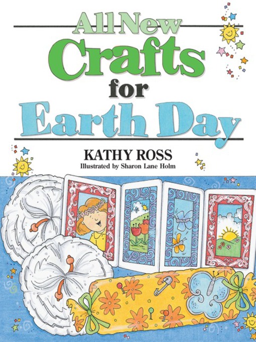 Title details for All New Crafts for Earth Day by Kathy Ross - Available